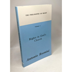 The Philosophy of Right: Rights in God's Church Vol 4