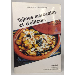 Tajines marocaines et d'ailleurs