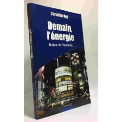 Demain l'énergie : Moteur de l'humanité