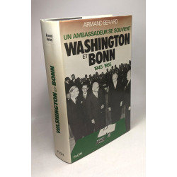 Un ambassadeur se souvient - Washington et Bonn 1945 - 1955