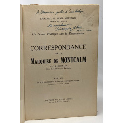 Correspondance de la Marquise de Montcalm - un salon politique...