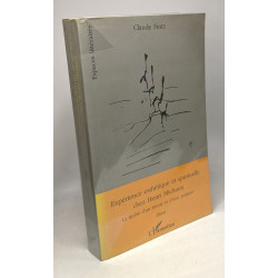 Expérience esthétique et spirituelle chez Henri Michaux : La Quête...