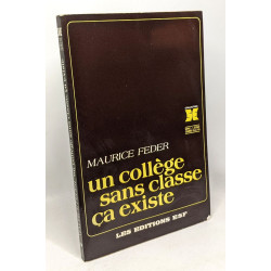 Un collège sans classe ça existe