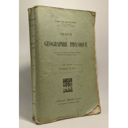 Traité de géographie physique - tome second - le relief du sol ---...