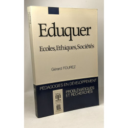 EDUQUER . ECOLES ETHIQUES SOCIETES