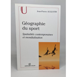 Géographie du sport: Spatialités contemporaines et mondialisation