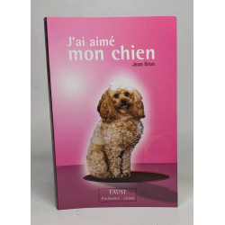 J'ai aimé mon chien