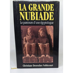 La grande Nubiade Le parcours d'une égyptologue