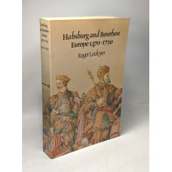 Habsburg and Bourbon Europe 1470-1720