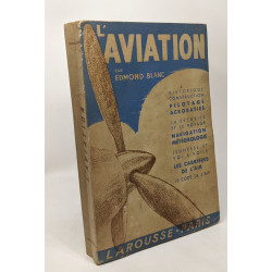 L'aviation - historique construction pilotage acrobaties - la...