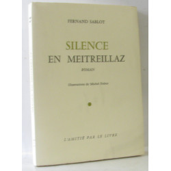 Silence en Meitreillaz (ill. Michel Frérot)