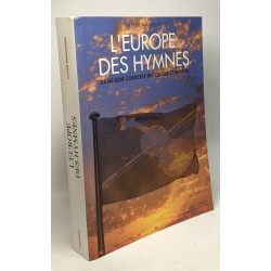 L'EUROPE DES HYMNES: Contexte historique et musical