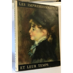 Les impressionnistes et leur temps
