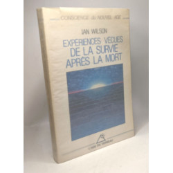Expériences vécues de la survie après la mort