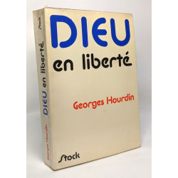 Dieu en liberté Conversations avec Claude Glayman