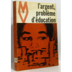 L'argent problème d'éducation