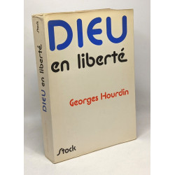 Dieu en liberté