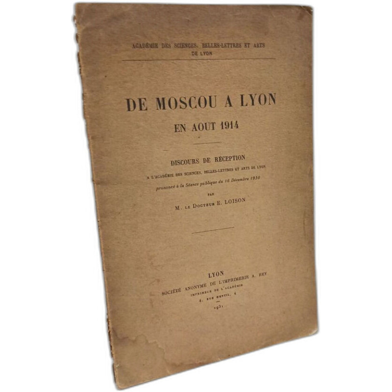 De Moscou à Lyon en Aout 1914 discours de réception