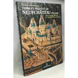 La carte d'Arenberg de la Terre et prévôté de Neufchâteau en 1609...