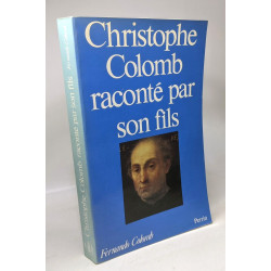 Christophe Colomb raconté par son fils