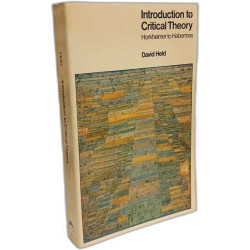 Introduction to Critical Theory: Horkheimer to Habermas