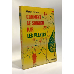 Comment se soigner par les plantes