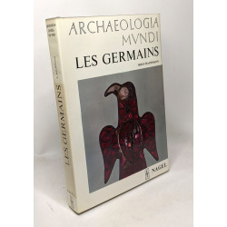 Archaeologia mundi - les germains