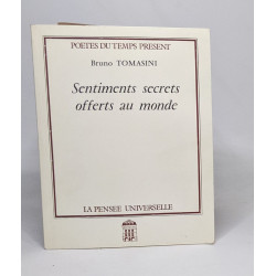 Sentiments secrets offerts au monde