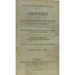 Origines de la littérature française du IXe au XVIIe siècle -...