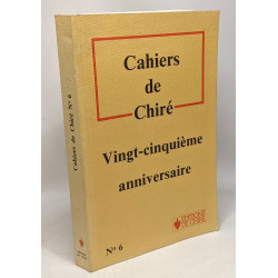 Cahiers de Chiré - vingt-cinquième anniversaires n°6