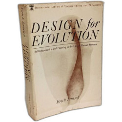 Design for Evolution: Self-Organization and Planning in the Life...