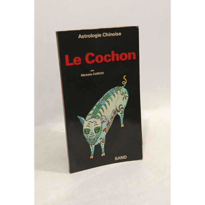 Le Cochon - astrologie chinoise