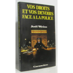 Vos droits et vos devoirs face à la police