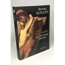 12 amants qui ont changé l'histoire