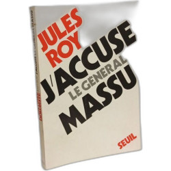J'Accuse le Général Massu