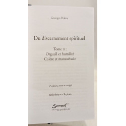 Du Discernement Spirituel : Tome II: Orgueil et humilité colère et...