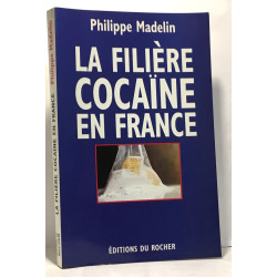 La filiere cocaïne en France