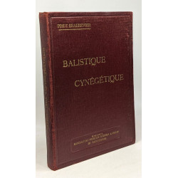 Balistique cynégétique - Science du tir de chasse exposée en...