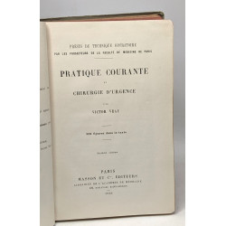 Pratique courante et chirurgie d'urgence - précis de technique...