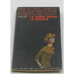 La guêpe prend la mouche
