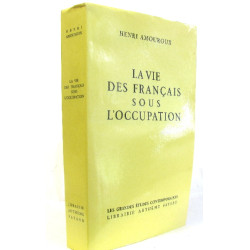 La vie des français sous l'occupation