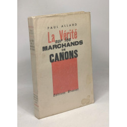La vérité sur les marchands de canons