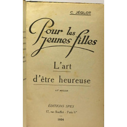 Pour les jeunes filles --- l'art d'être heureuse