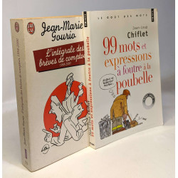 99 Mots et Expressions à foutre à la poubelle + L'intégrale des...