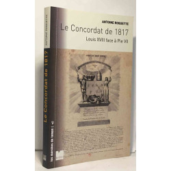 Le Concordat de 1817 : Louis XVIII face à Pie VII