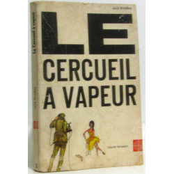 Le cercueil à vapeur