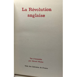 La Révolution anglaise - Le mémorial des siècles - les évènements...
