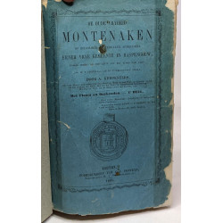 De oude Vryheid Montenaken of historisch en werkelyk afbeeldsel...