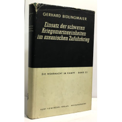 Einsatz der schwerene Kriegsmarineeinheiten im ozeanishen...