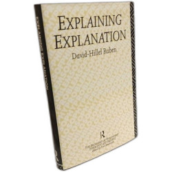 Explaining Explanation (PROBLEMS OF PHILOSOPHY THEIR PAST AND PRESENT)